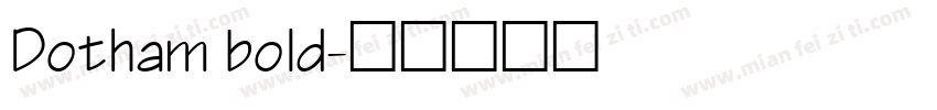 Dotham bold字体转换